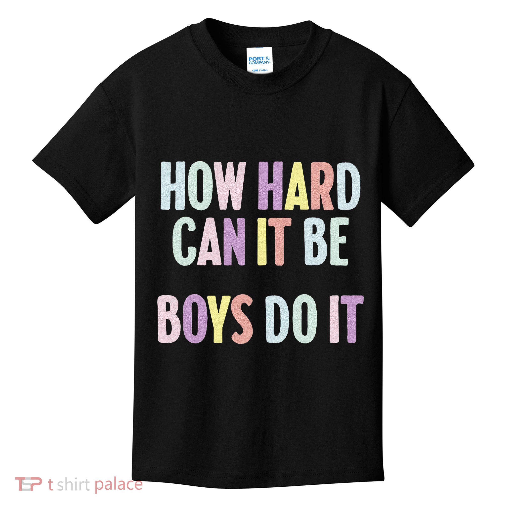 Funny Sayings How Hard Can It Be Do It Kids T-Shirt
