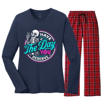 Funny Sarcastic Have The Day You Deserve Motivational Quote Women's Long Sleeve Flannel Pajama Set 