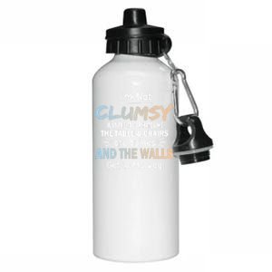 Funny Sayings Humor Joke I Am Not Clumsy Sarcastic Hilarious Aluminum Water Bottle