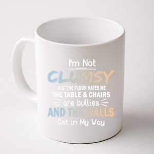 Funny Sayings Humor Joke I Am Not Clumsy Sarcastic Hilarious Coffee Mug