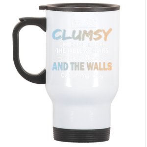 Funny Sayings Humor Joke I Am Not Clumsy Sarcastic Hilarious Stainless Steel Travel Mug