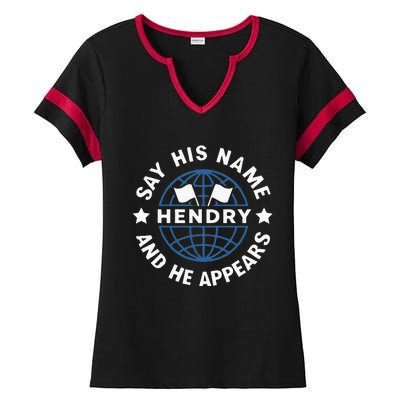 Funny Say His Name And He Appears Joe Hendry Ladies Halftime Notch Neck Tee