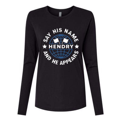 Funny Say His Name And He Appears Joe Hendry Womens Cotton Relaxed Long Sleeve T-Shirt