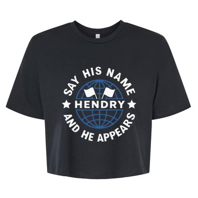 Funny Say His Name And He Appears Joe Hendry Bella+Canvas Jersey Crop Tee