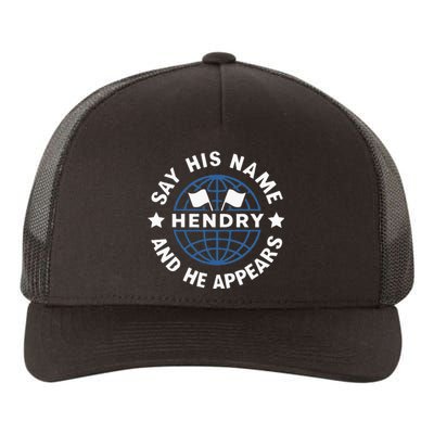 Funny Say His Name And He Appears Joe Hendry Yupoong Adult 5-Panel Trucker Hat