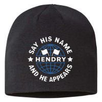 Funny Say His Name And He Appears Joe Hendry Sustainable Beanie