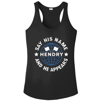 Funny Say His Name And He Appears Joe Hendry Ladies PosiCharge Competitor Racerback Tank