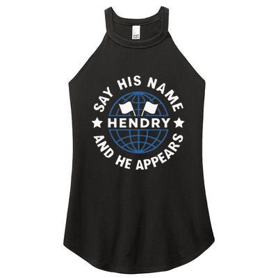 Funny Say His Name And He Appears Joe Hendry Women’s Perfect Tri Rocker Tank