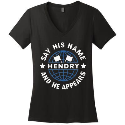 Funny Say His Name And He Appears Joe Hendry Women's V-Neck T-Shirt