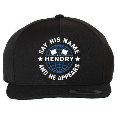 Funny Say His Name And He Appears Joe Hendry Wool Snapback Cap