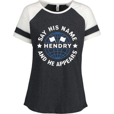 Funny Say His Name And He Appears Joe Hendry Enza Ladies Jersey Colorblock Tee