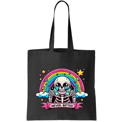 Funny Skeleton Halloween S Never Better Skull Rainbow Bag