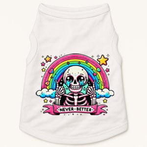 Funny Skeleton Halloween S Never Better Skull Rainbow Doggie Tank