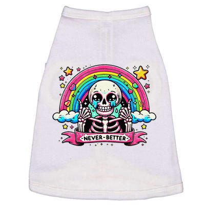 Funny Skeleton Halloween S Never Better Skull Rainbow Doggie Tank