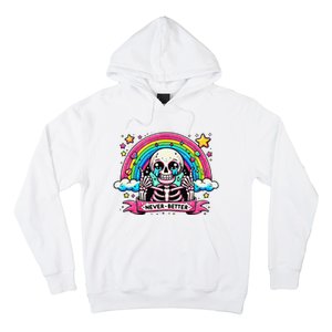 Funny Skeleton Halloween S Never Better Skull Rainbow Hoodie