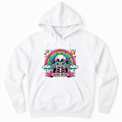 Funny Skeleton Halloween S Never Better Skull Rainbow Hoodie