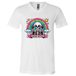 Funny Skeleton Halloween S Never Better Skull Rainbow V-Neck T-Shirt