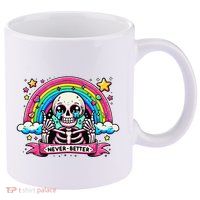 Funny Skeleton Halloween S Never Better Skull Rainbow 11oz C Handle Ceramic Mug