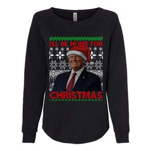 Funny Santa Hat Trump I’Ll Be Home For Christmas Xmas 2024 Gift Womens California Wash Sweatshirt