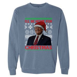 Funny Santa Hat Trump I’Ll Be Home For Christmas Xmas 2024 Gift Garment-Dyed Sweatshirt