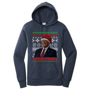 Funny Santa Hat Trump I’Ll Be Home For Christmas Xmas 2024 Gift Women's Pullover Hoodie