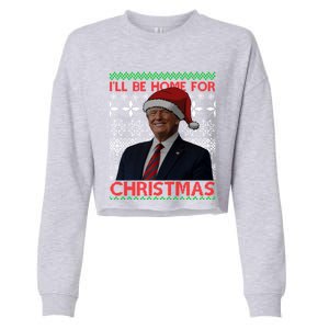 Funny Santa Hat Trump I’Ll Be Home For Christmas Xmas 2024 Gift Cropped Pullover Crew