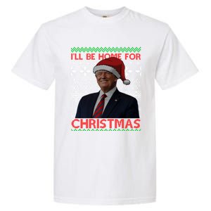 Funny Santa Hat Trump I’Ll Be Home For Christmas Xmas 2024 Gift Garment-Dyed Heavyweight T-Shirt