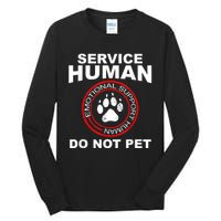 Funny Service Human Gift Funny Dog Owner Emotional Support Human Tall Long Sleeve T-Shirt