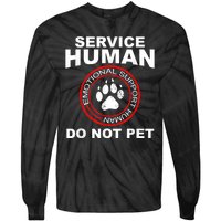 Funny Service Human Gift Funny Dog Owner Emotional Support Human Tie-Dye Long Sleeve Shirt