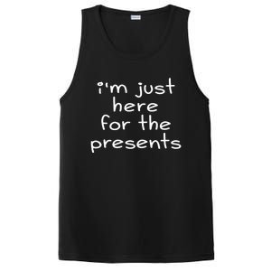 Funny Sarcastic Humor I'm Just Here For The Presents Gift PosiCharge Competitor Tank