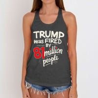 Funny Sarcastic Humor Trump Was Fired By 81 Million People Women's Knotted Racerback Tank