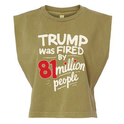 Funny Sarcastic Humor Trump Was Fired By 81 Million People Garment-Dyed Women's Muscle Tee