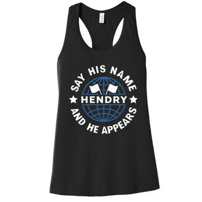 Funny Say His Name And He Appears Joe Hendry Women's Racerback Tank