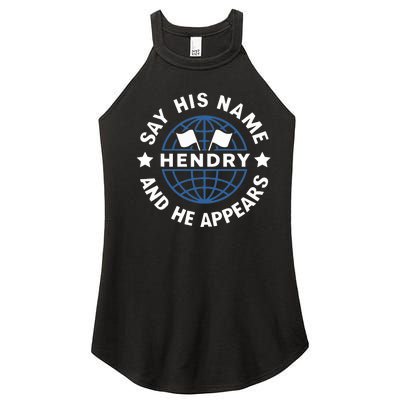 Funny Say His Name And He Appears Joe Hendry Women’s Perfect Tri Rocker Tank