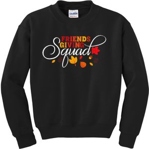 Friendsgiving Squad Happy Thanksgiving Turkey Day Gifts Kids Sweatshirt