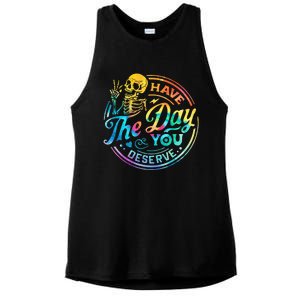 Funny Sarcastic Have The Day You Deserve Motivational Quote Ladies PosiCharge Tri-Blend Wicking Tank