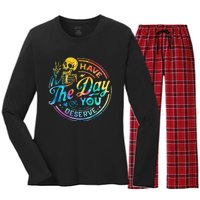 Funny Sarcastic Have The Day You Deserve Motivational Quote Women's Long Sleeve Flannel Pajama Set 