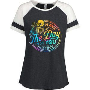 Funny Sarcastic Have The Day You Deserve Motivational Quote Enza Ladies Jersey Colorblock Tee