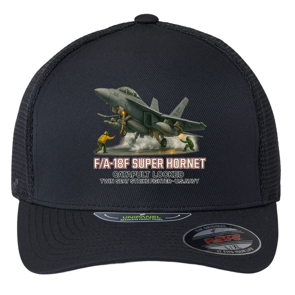F/A-18F Super Hornet Catapult Locked Twin Seat Strike Fighter Flexfit Unipanel Trucker Cap