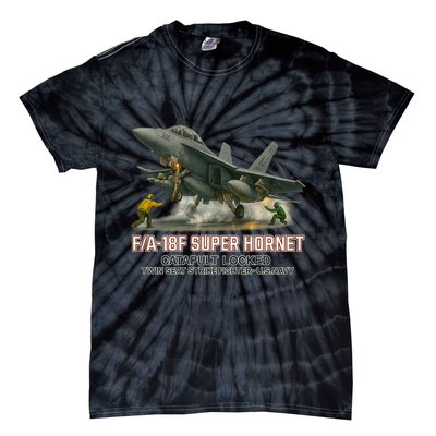 F/A-18F Super Hornet Catapult Locked Twin Seat Strike Fighter Tie-Dye T-Shirt
