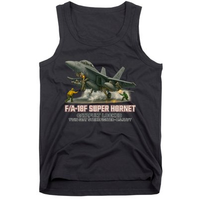 F/A-18F Super Hornet Catapult Locked Twin Seat Strike Fighter Tank Top