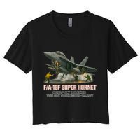 F/A-18F Super Hornet Catapult Locked Twin Seat Strike Fighter Women's Crop Top Tee