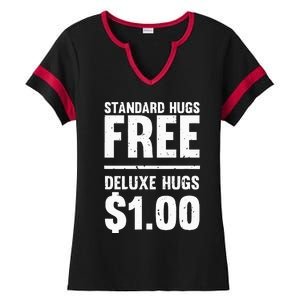 Funny Standard Hugs Free Deluxe Hugs $1.00 Ladies Halftime Notch Neck Tee