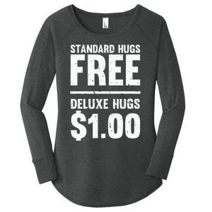 Funny Standard Hugs Free Deluxe Hugs $1.00 Women's Perfect Tri Tunic Long Sleeve Shirt