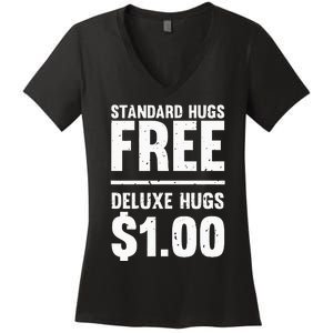 Funny Standard Hugs Free Deluxe Hugs $1.00 Women's V-Neck T-Shirt