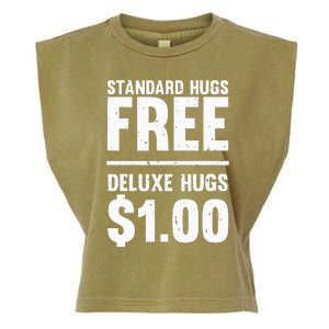 Funny Standard Hugs Free Deluxe Hugs $1.00 Garment-Dyed Women's Muscle Tee