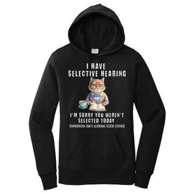 Funny Selective Hearing Joke For Adults Humor Cat Sarcastic Women's Pullover Hoodie