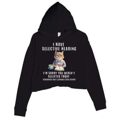Funny Selective Hearing Joke For Adults Humor Cat Sarcastic Crop Fleece Hoodie