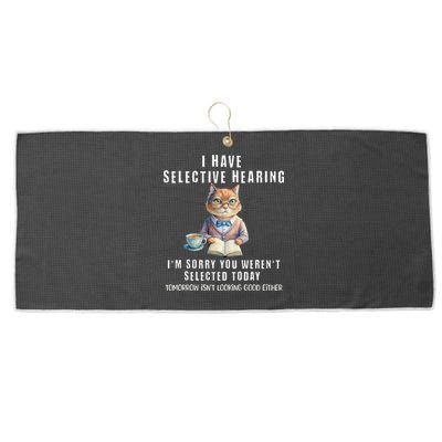 Funny Selective Hearing Joke For Adults Humor Cat Sarcastic Large Microfiber Waffle Golf Towel