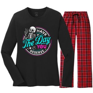 Funny Sarcastic Have The Day You Deserve Motivational Quote Women's Long Sleeve Flannel Pajama Set 